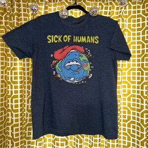 Sick of Humans t-shirt